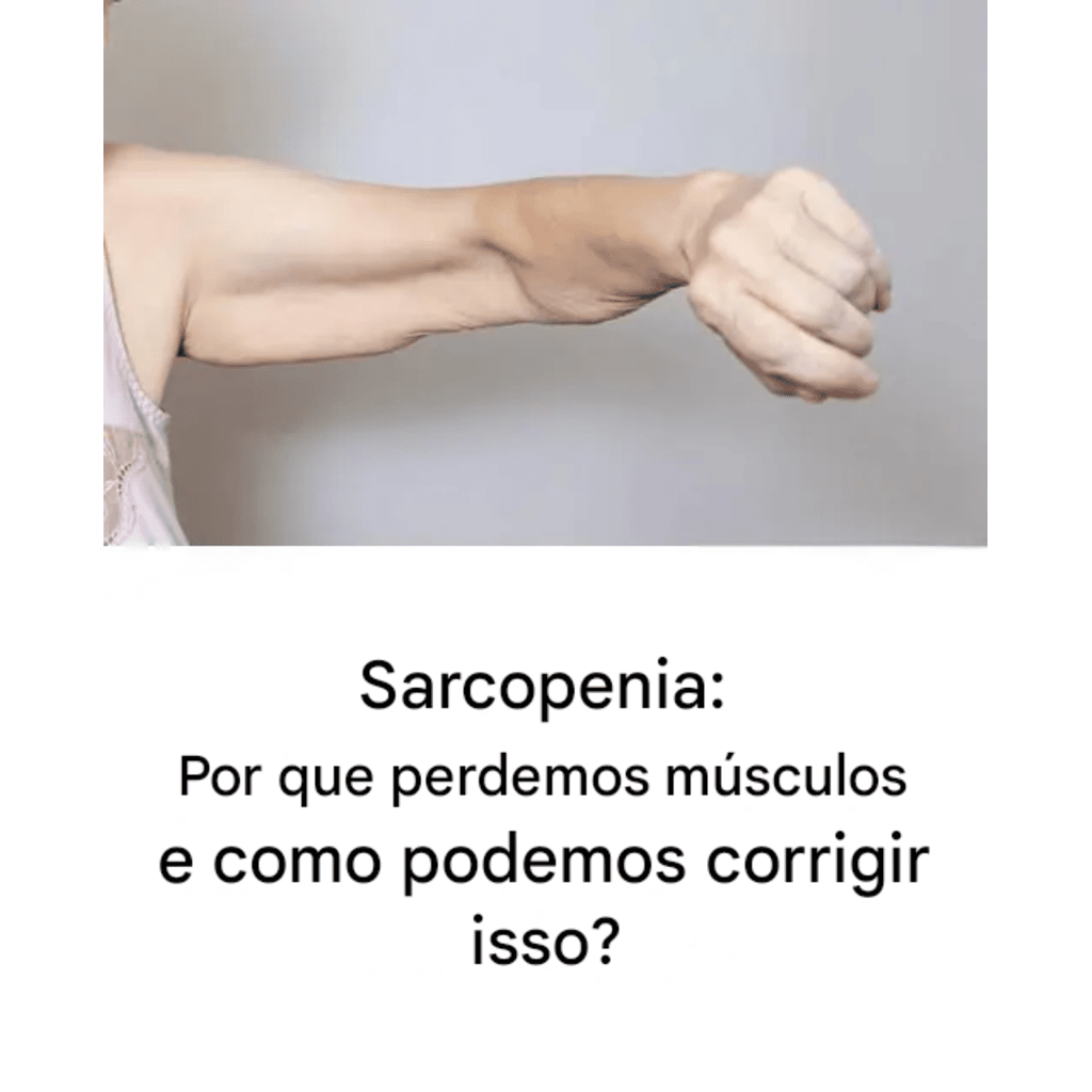 Sarcopenia: Reverta a Perda Muscular e Recupere Sua Força